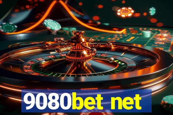 9080bet net